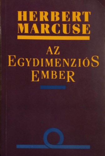 Herbert Marcuse - Az egydimenzi�s ember