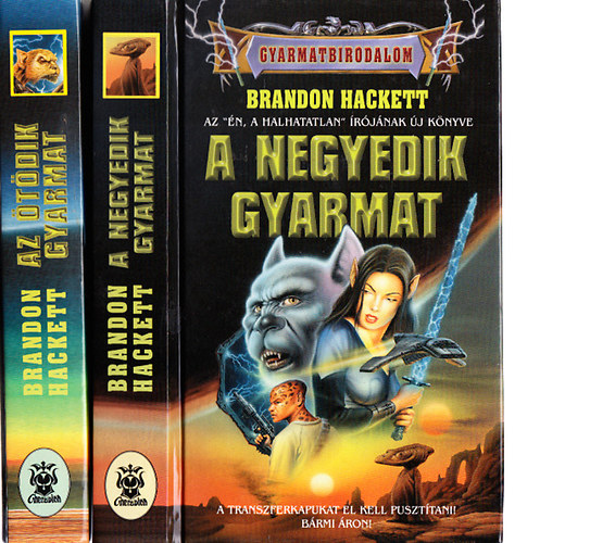 Brandon Hackett - A negyedik gyarmat (Gyarmatbirodalom) + Az tdik gyarmat (Gyarmatbirodalom)