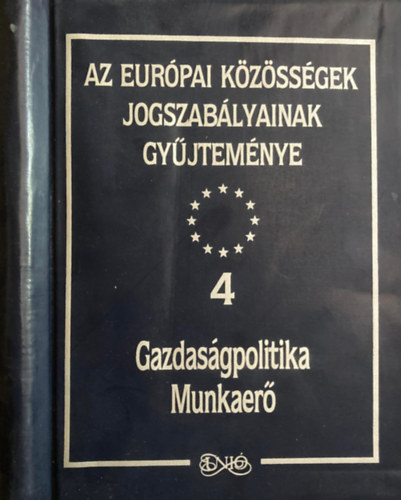 Az Eurpai Kzssgek Jogszablyainak Gyjtemnye 4