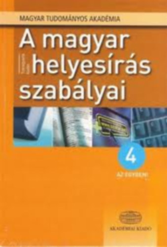 A magyar helyesrs szablyai - 4 az egyben!