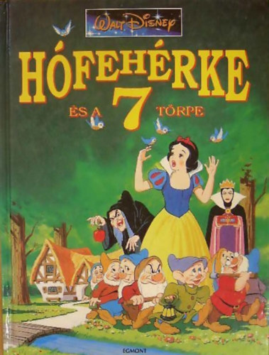 Egmont Kiad - Hfehrke s a 7 trpe (Walt Disney)