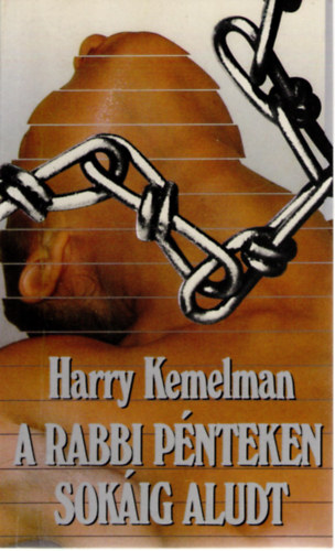 Harry Kemelman - A rabbi p�nteken sok�ig aludt