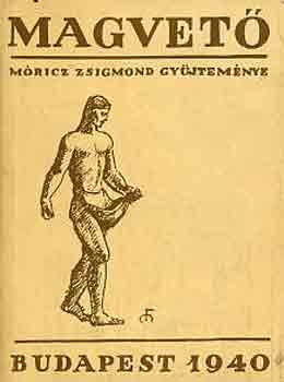 M�ricz Zsigmond - Magvet�: A magyar irodalom �l� k�nyve (reprint)