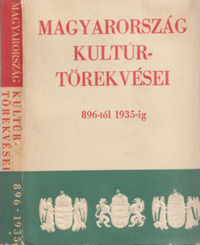 Dr. Nkm Lajos - Magyarorszg kultrtrekvsei 896-tl 1935-ig