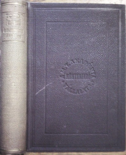 Alpheus Todd - A parlamenti kormányrendszer Angliában I. kötet