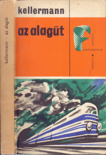 B. Kellermann - Az alagt