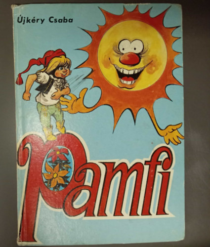 Dr. T�th B�la  �jk�ry Csaba (szerk.), Sarl�s Endre (ill.) - Pamfi