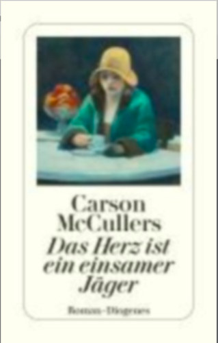 Carson McCullers - Das Herz ist ein einsamer Jger