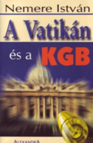 Nemere Istv�n - A Vatik�n �s a KGB