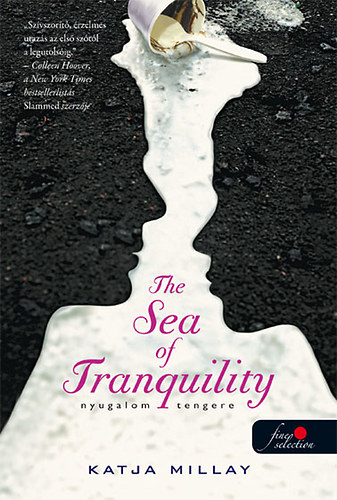 Katja Millay - The Sea of Tranquility - Nyugalom tengere