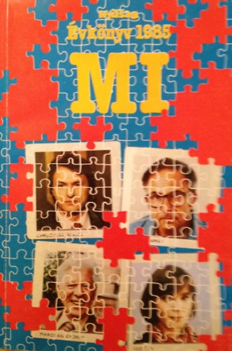 Gubcsi Lajos - MI A magyar ifjúság évkönyve 1985