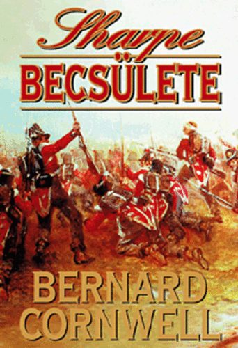 Bernard Cornwell - Sharpe becslete