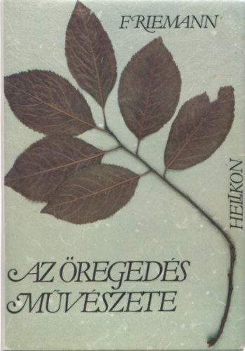 Fritz Riemann - Az regeds mvszete