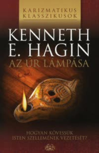 E. Kenneth Hagin - Az r lmpsa