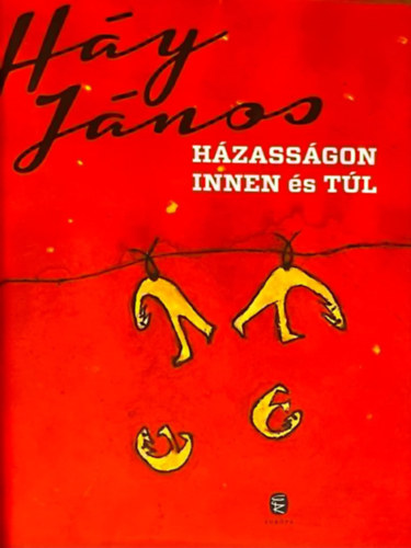 H�y J�nos - H�zass�gon innen �s t�l