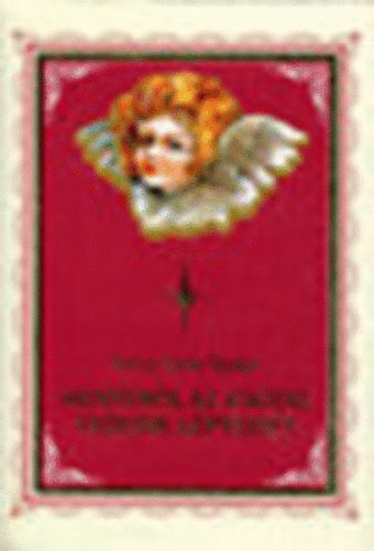 Terry Lynn Taylor; Mary Beth Crain - Mennybl az angyal vezesse lptedet