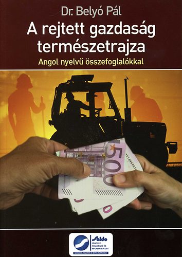 Dr. Bely Pl - A rejtett gazdasg termszetrajza