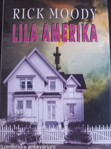 Rick Moody - Lila Amerika-FORDT Uram Tams (Sajt kppel)