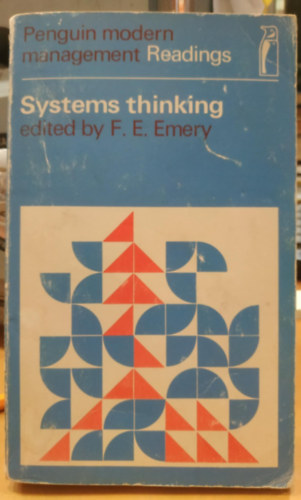 F.E. Emery  (ed.) - Systems Thinking (Rendszerszint gondolkods - angol nyelv)