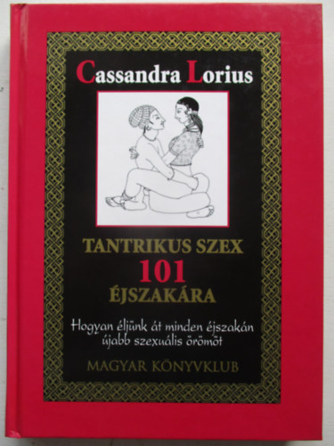 Cassandra Lorius - Tantrikus szex 101 jszakra
