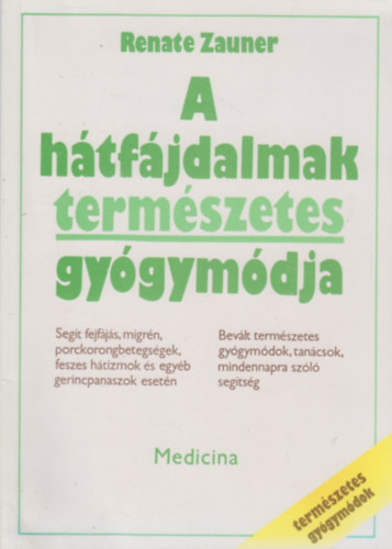 Renate Zauner - A h�tf�jdalmak term�szetes gy�gym�dja