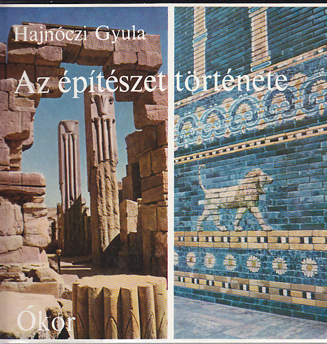 Hajnczi Gyula - Az ptszet trtnete - kor
