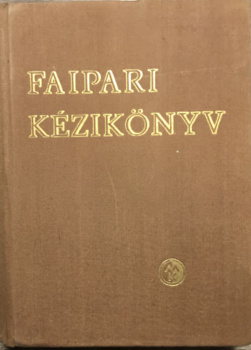 Szab� D�nes - Faipari k�zik�nyv