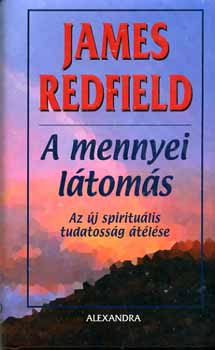 James Redfield - A mennyei ltoms - Az j spiritulis tudatossg tlse