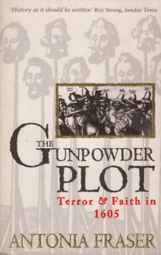 Antonia Fraser - The Gunpowder Plot