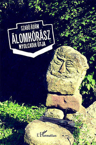 Szabó Ádám - Álomkórász nyolcadik útja