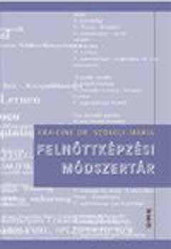 Kraicin� Szokoly M�ria - Feln�ttk�pz�si m�dszert�r