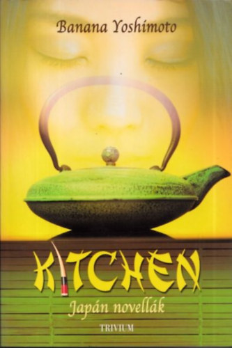 Banana Yoshimoto - Konyha - Kitchen (Telihold - Moonlight Shadow)