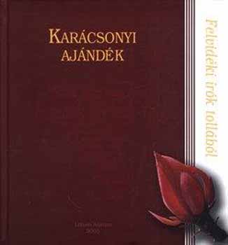 Hodossy Gyula (szerk.) - Karácsonyi ajándék - Felvidéki írók tollából