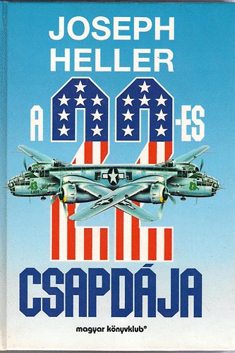 Joseph Heller - A 22-es csapd�ja
