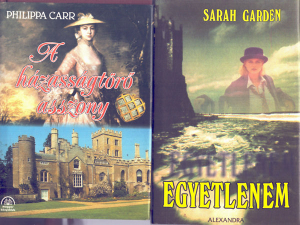 Garden Sarah Philippa Carr - 2 db romantikus: A házasságtörő asszony+ Egyetlenem