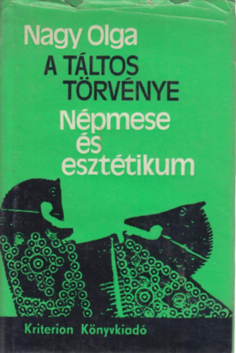 Nagy Olga - A tltos trvnye (npmese s eszttikum)