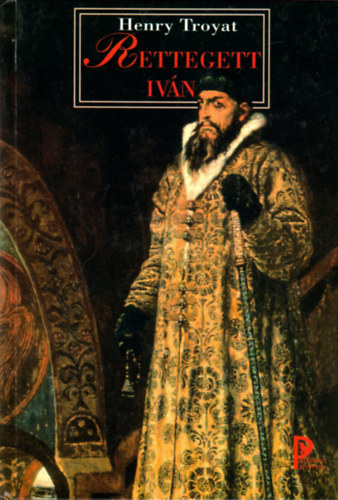 Henry Troyat - Rettegett Ivn