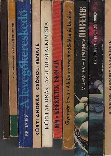 10 db. sci-fi reg�ny (Sargasso a vil�g�rben + Az utols� h�bor� + Dirac-tenger + A kibernerosz t�nd�kl�se �s buk�sa + K�s�rtetek iskol�ja + Az utols� alkimista + Cs�kol: Renate + A leveg�keresked� + Dowell professzor feje + A mim�za