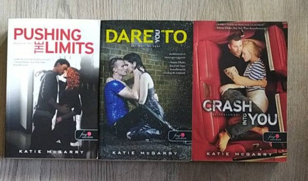 Katie Mcgarry - Feszl hr sorozat 1-3 - Feszl hr (Pushing the Limit)+ Aki mer, az nyer (Dare to you)+ Szvkarambol (Crash into you)