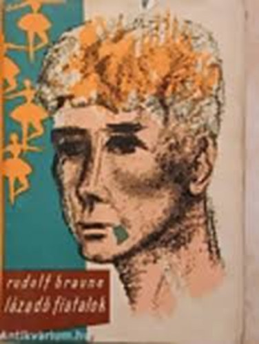 Rudolf Braune - Lázadó fiatalok