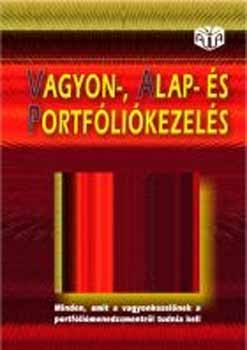 Vagyon-, alap- �s portf�li�kezel�s