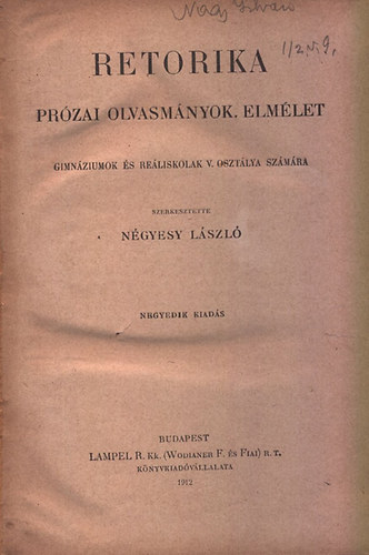 N�gyesy L�szl�  (szerk.) - Retorika - Pr�zai olvasm�nyok. Elm�let (Ginm�ziumok �s re�liskol�k V. oszt�lya sz�m�ra)
