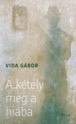 Vida Gbor - A ktely meg a hiba