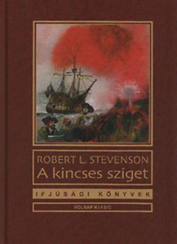 Robert L. Stevenson - A kincses sziget (Ifj�s�gi K�nyvek)