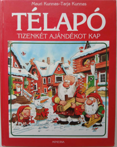 Mauri s Tarja Kunnas - Tlap tizenkt ajndkot kap