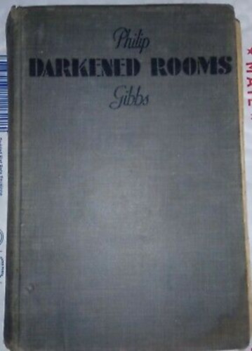 Philip Gibbs - Darkened rooms