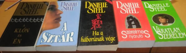 Danielle Steel - 5 db Danielle Steel: A kln s n + A sztr + Ha a hbornak vge + Szerelmes nyrut + Vratlan szerelem