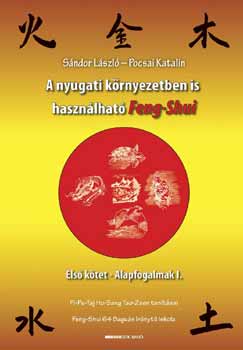 Sndor Lszl - Pocsai Katalin - A nyugati krnyezetben is hasznlhat feng-shui
