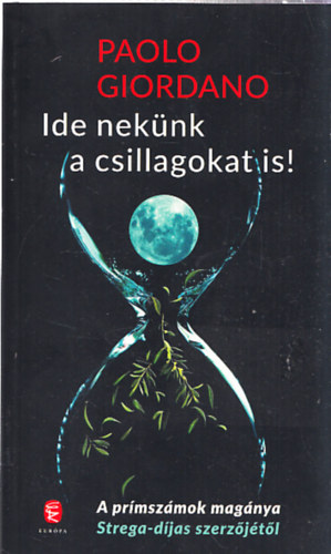 Paolo Giordano - Ide nekünk a csillagokat is!