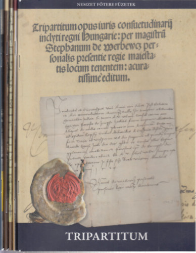 5 db. Nemzet Ftere Fzetek (Tripartitum + 1956: Kossuth tri sortz s emlkhelye + Az Aranybulla + A magyar trvnyhozs ezer ve + Vlasztsi kampnyok 1848-1990)